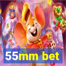 55mm bet